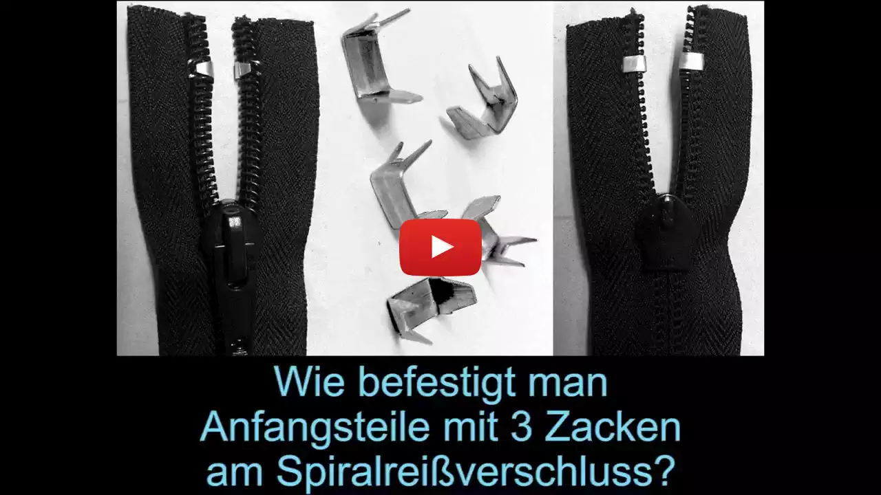 Startbild für Video Wie befestigt man Anfangsteile mit 3 Zacken am Spiralreißverschluss
